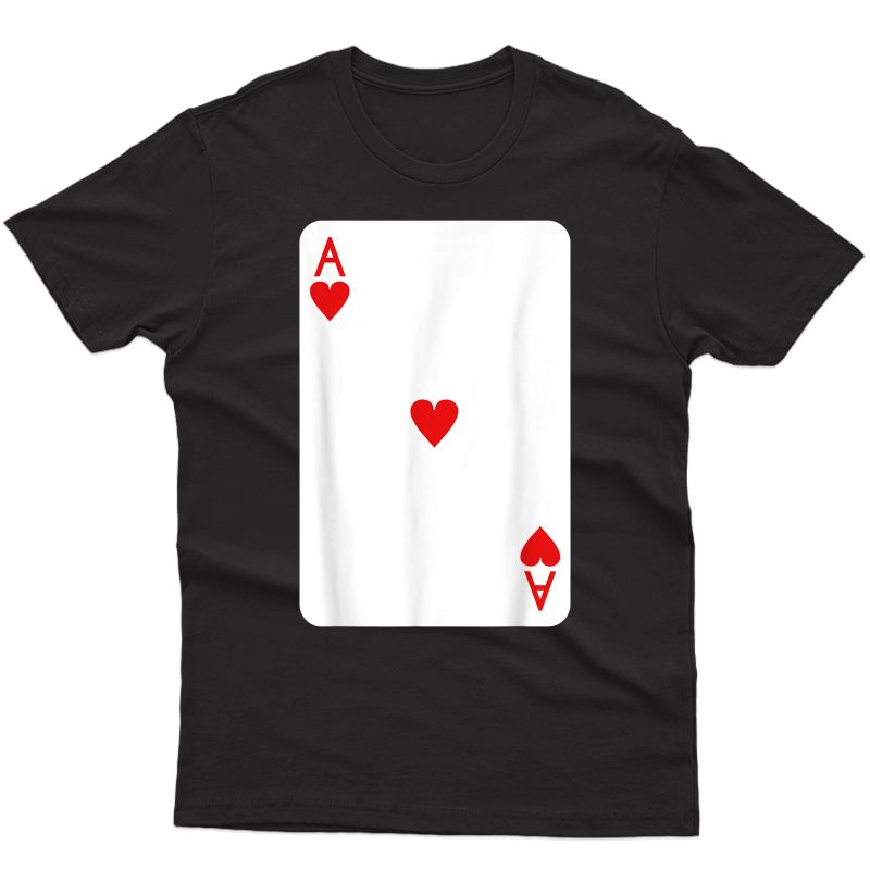 Ace Of Hearts Playing Cards Halloween Costume Deck Of Cards T-shirt