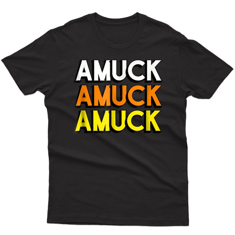 Amuck Candy Corn Halloween T-shirt