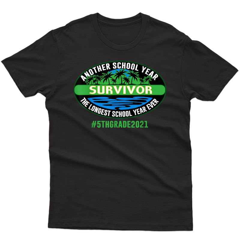 Another School Year Survivor The Longest 5th Grade Tea T-shirt