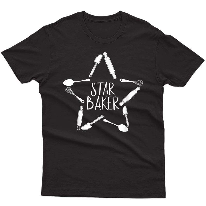 Baker T-shirt For The Baking Fan