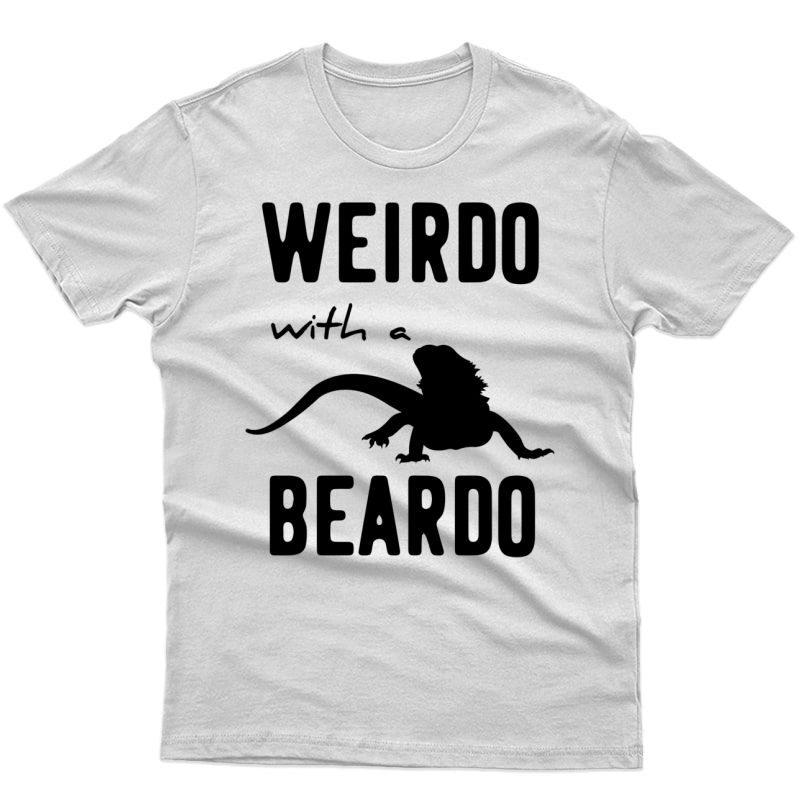 Bearded Dragon- Reptile Lizard Lover- Weirdo With A Beardo Pullover Shirts