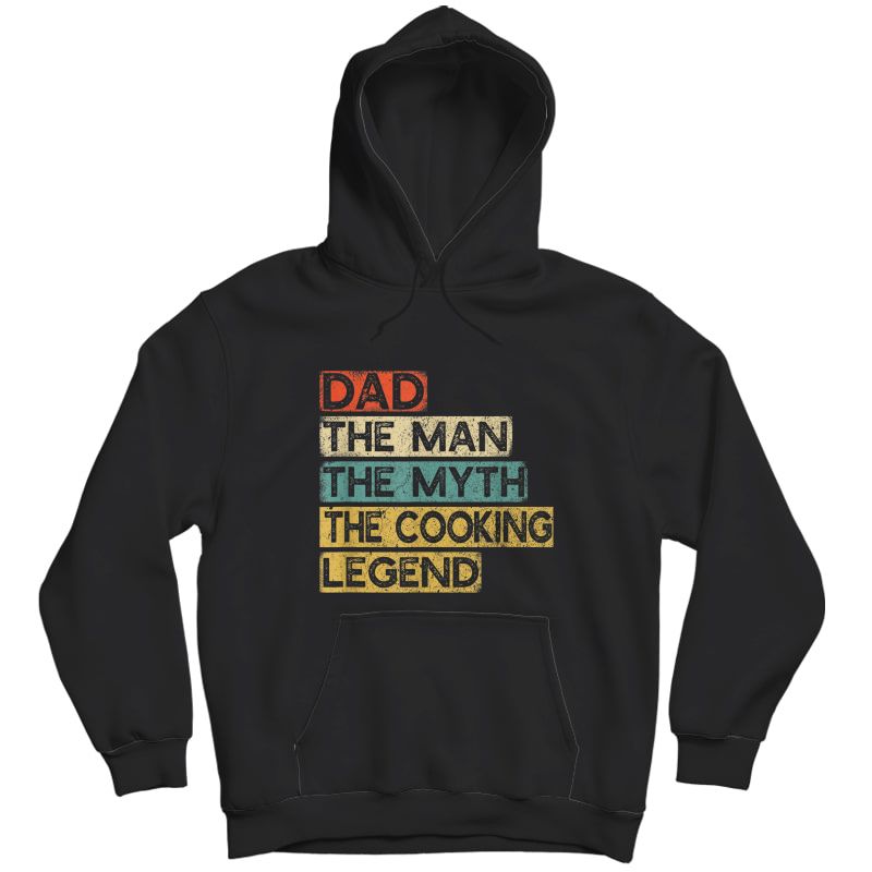 Chef Dad Cooking Legend Home Cook Father's Day T-shirt Unisex Pullover Hoodie