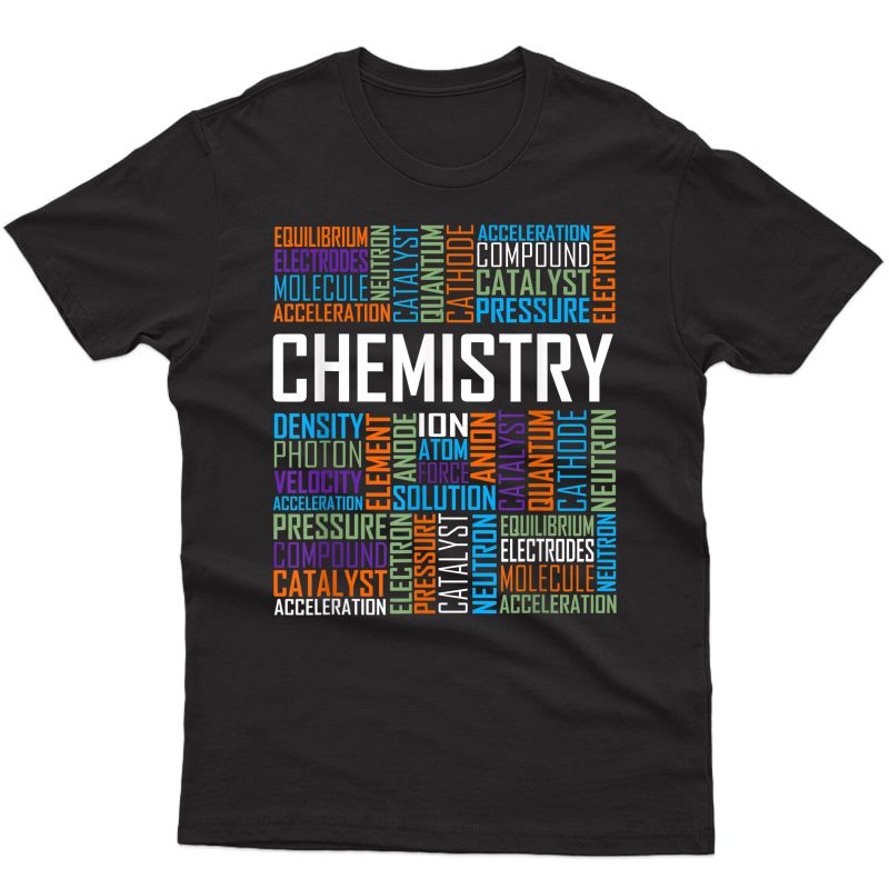 Chemistry Lover Words Gift For Chemist Tea Or Student T-shirt
