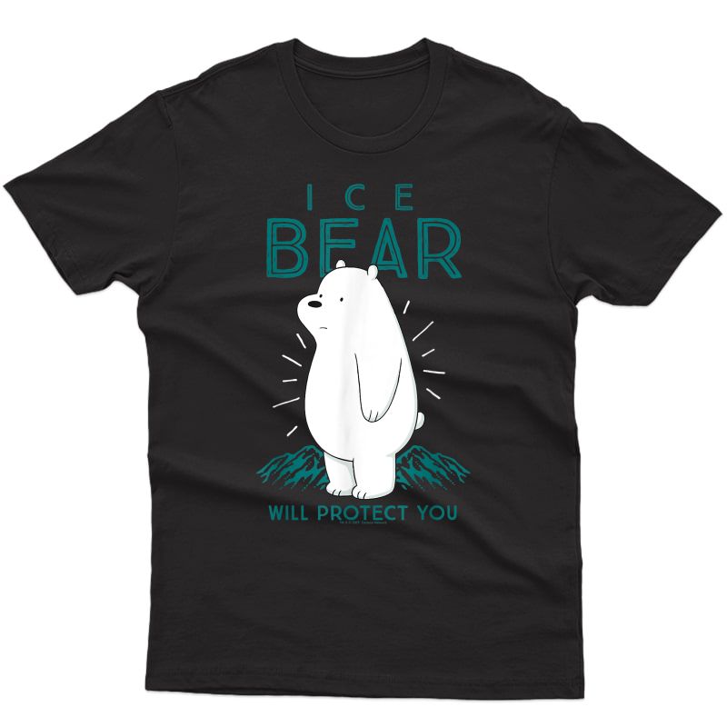 Cn We Bare Bears Ice Bear Will Protect You T-shirt