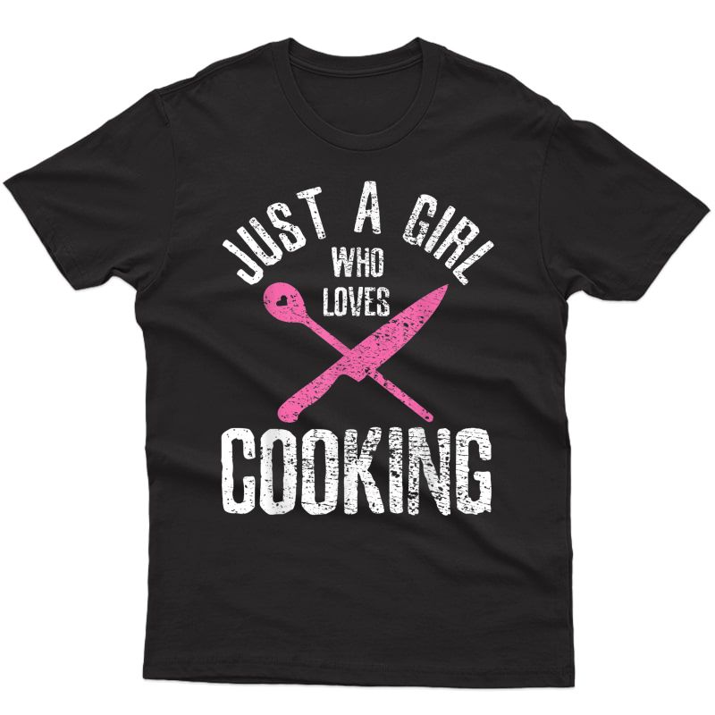 Cook Just A Girl Who Loves Cooking Chef Vintage T-shirt