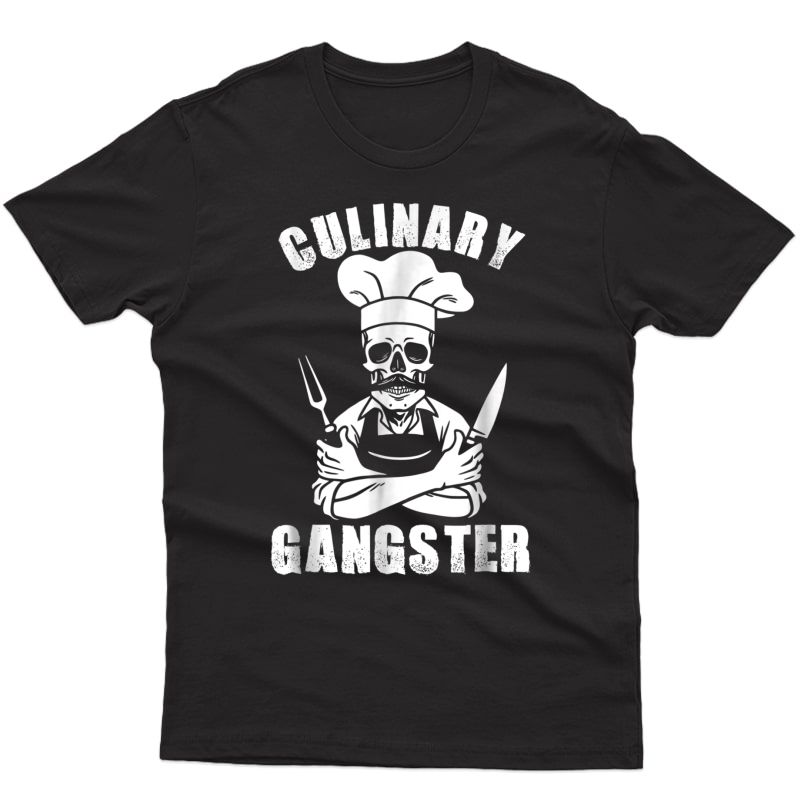Culinary Gangster Cool Cooking Guru T-shirt