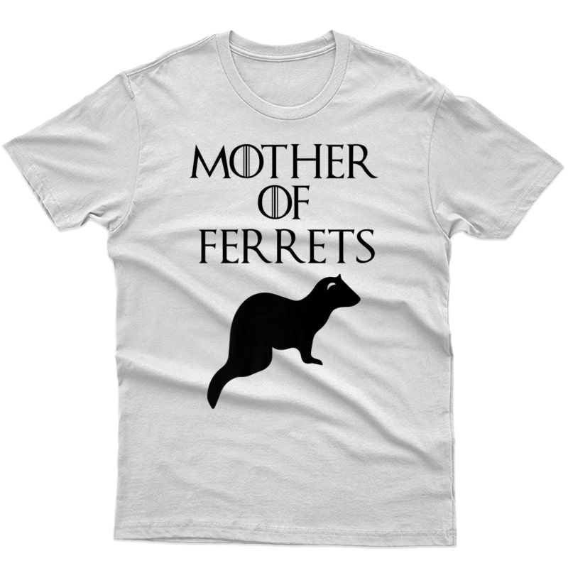 Cute & Unique Black Mother Of Ferret T-shirt E010406