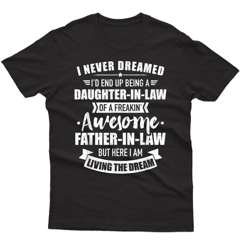 Daughter-in-law Of Awesome Father-in-law T-shirt