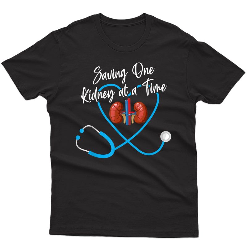 Dialysis Nurse Nephrology Ney Disease Failure Nursing T-shirt