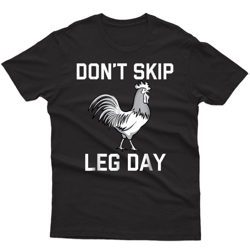 Don't Skip Leg Day | Funny Workout Shirt