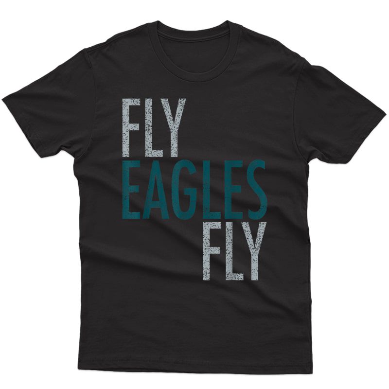 Eagle Fly Funny Philadelphia Football Gifts T-shirt