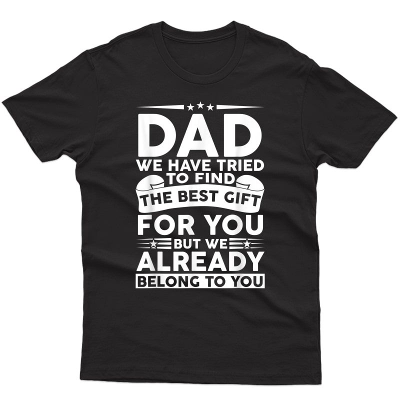 Fathers Day Shirt For Dad From Daughter Son Wife T-shirt
