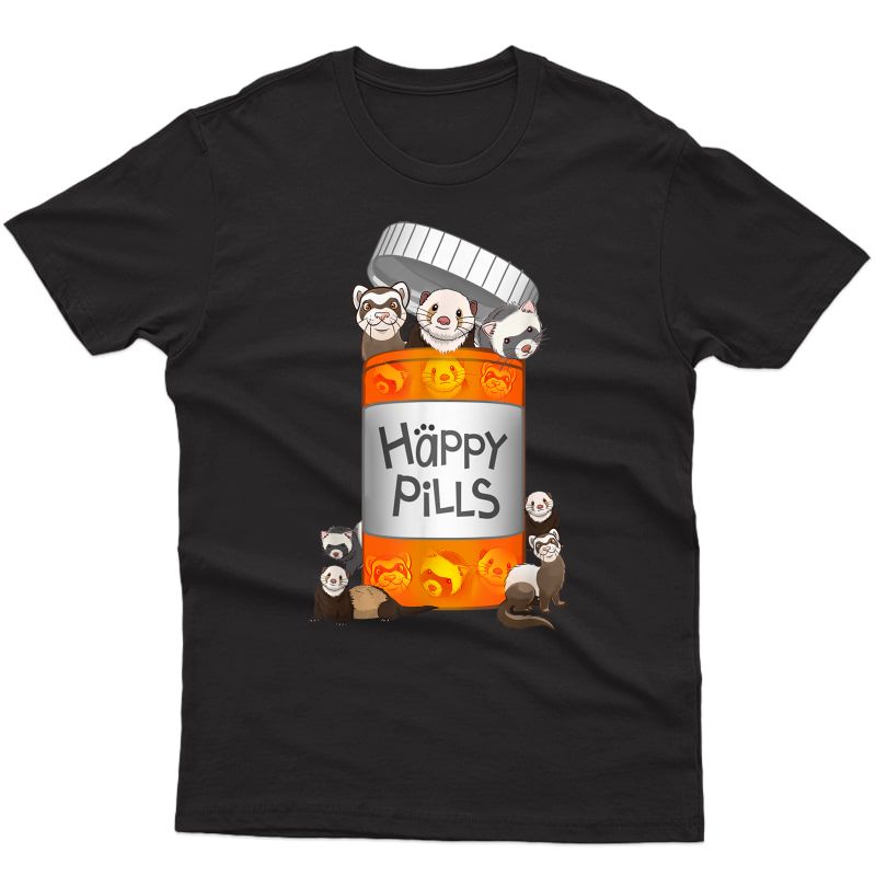 Ferret Happy Pills T-shirt