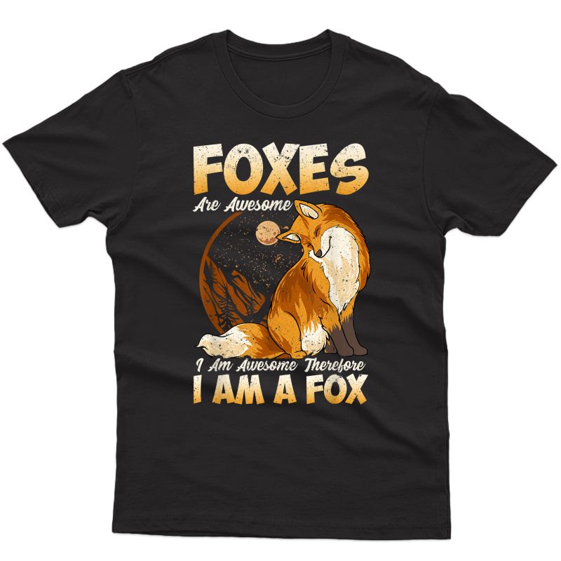 Fox Shirt Foxes Are Awesome Cute Fox Shirt Girls T-shirt