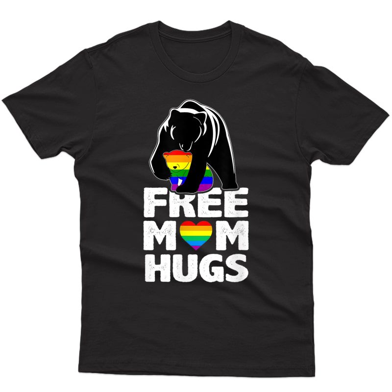 Free Mom Hugs Lgbt Pride Mama Bear Babby Bear Gift T-shirt