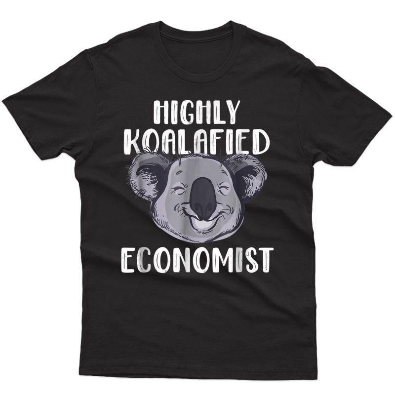 Funny Economist Koala Bear Shirt For And 