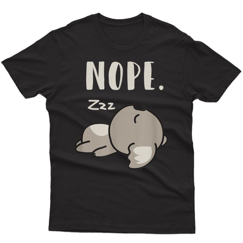 Funny Koala Bear T-shirt Nope.