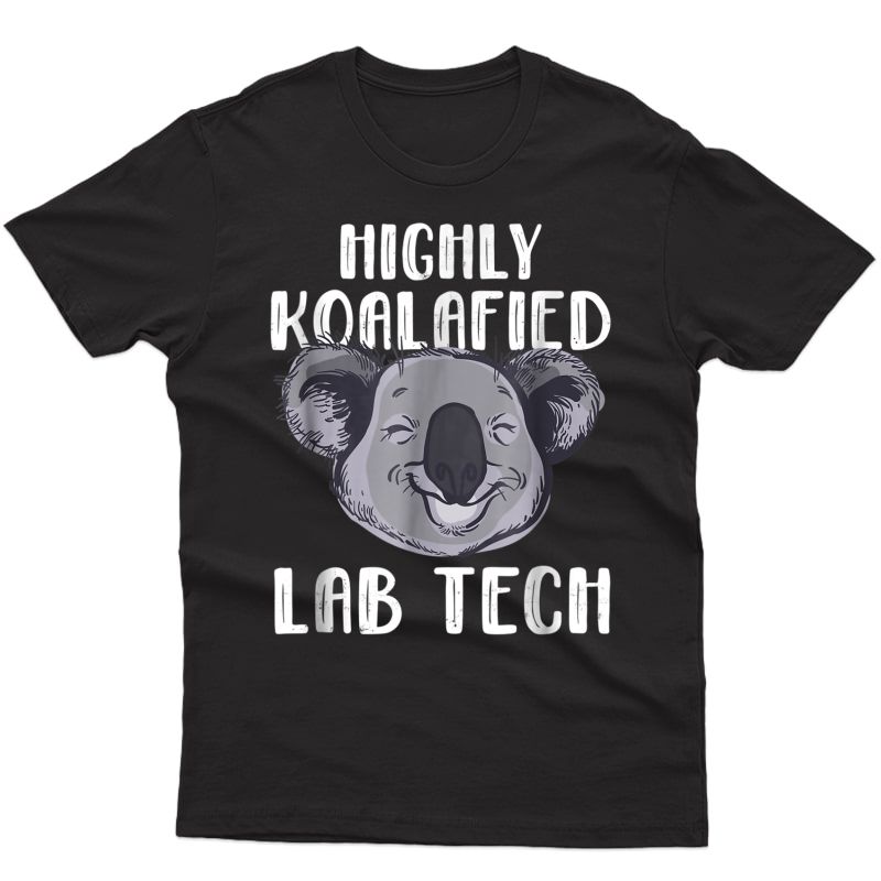Funny Lab Tech Koala Bear Shirt For And 