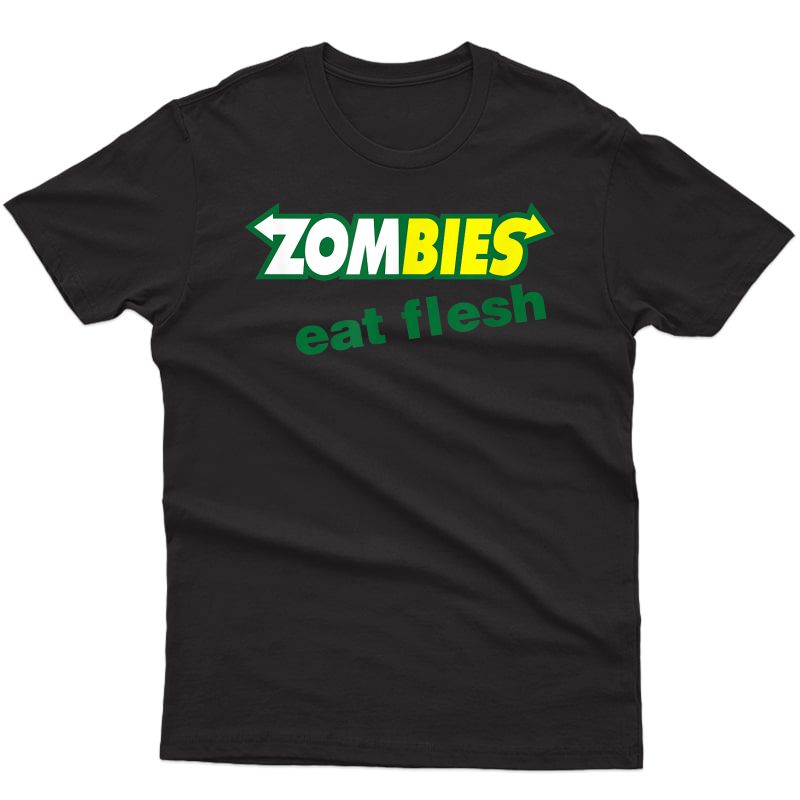 Funny Zombies Eat Flesh Scary Food Halloween Costume T Shirt