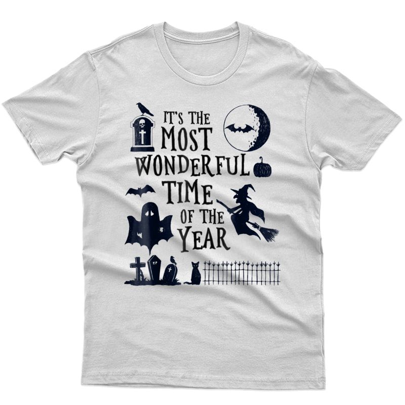 Halloween - It's The Most Wonderful Time Of The Year Shirts