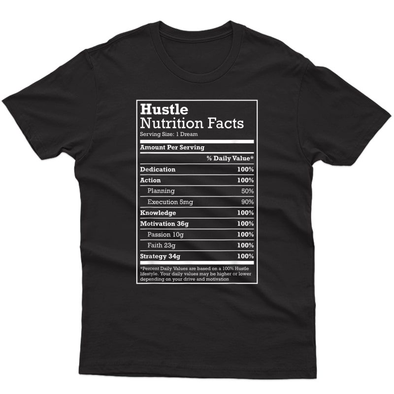 Hustle Nutrition Facts Hustle Hard Hip Hop Christmas Gift T-shirt