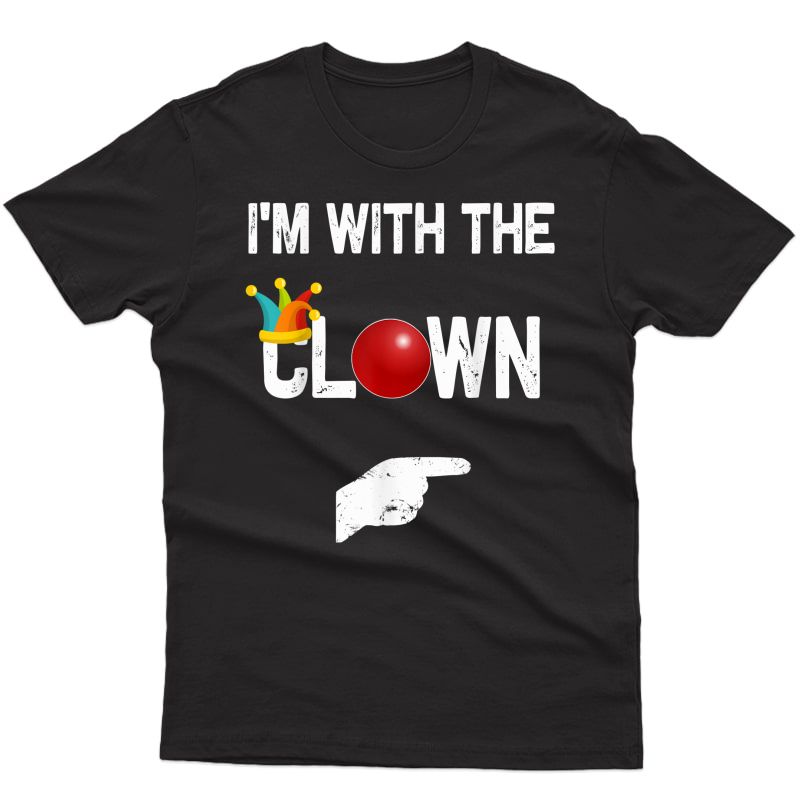I'm With The Clown Halloween Costumes T-shirt