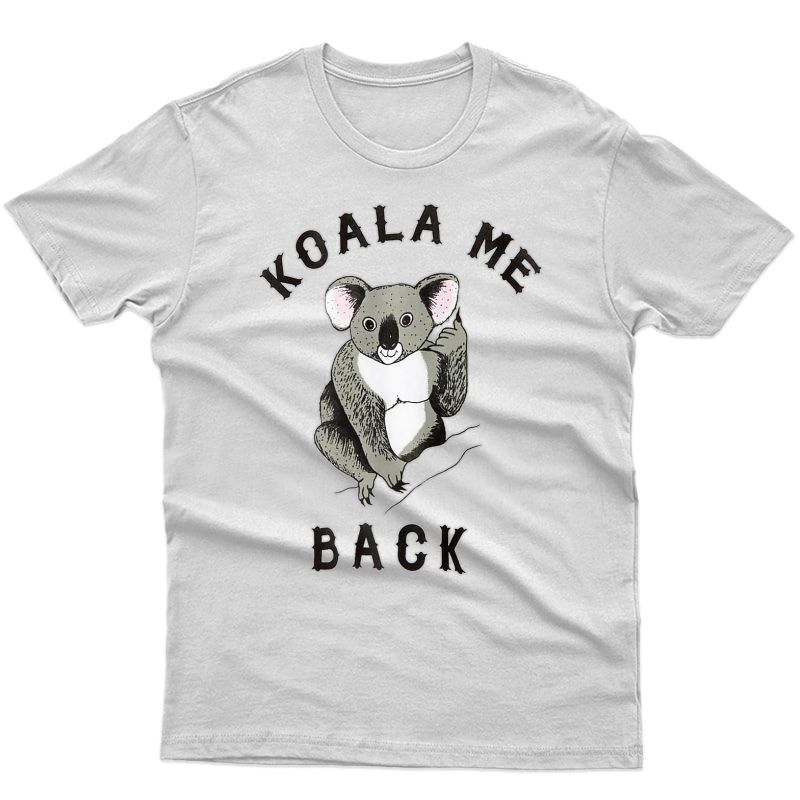 Koala Me Back Shirt - Cute And Classic Forensics Theme Premium T-shirt
