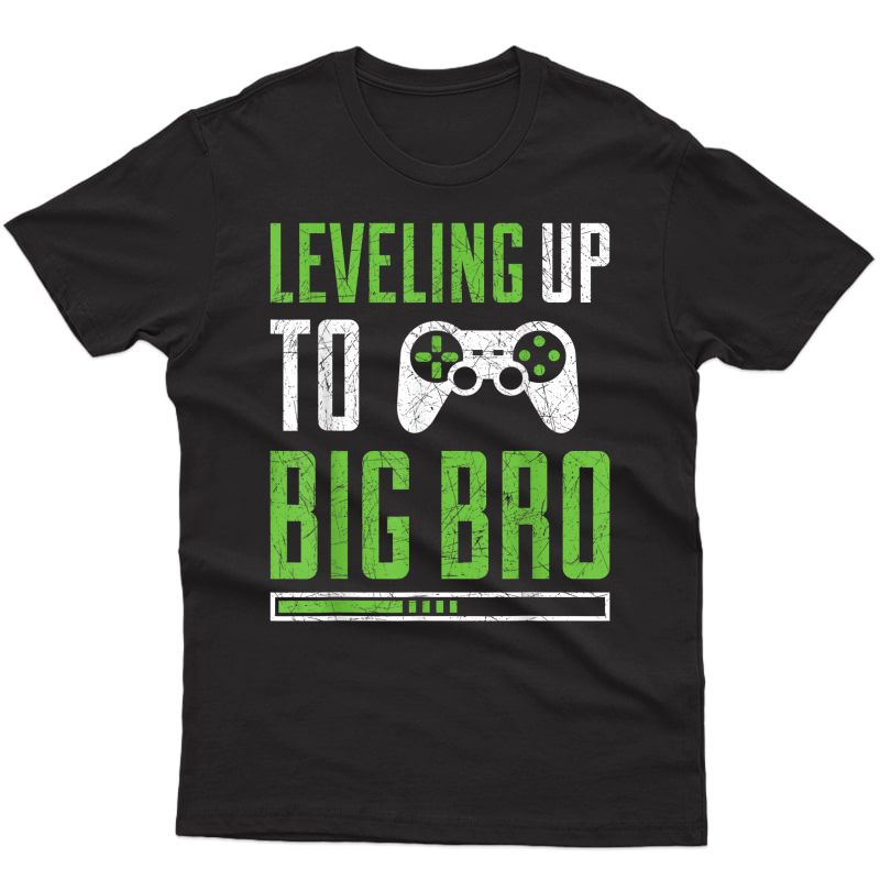 Leveling Up To Big Bro T-shirt Promoted To Big 