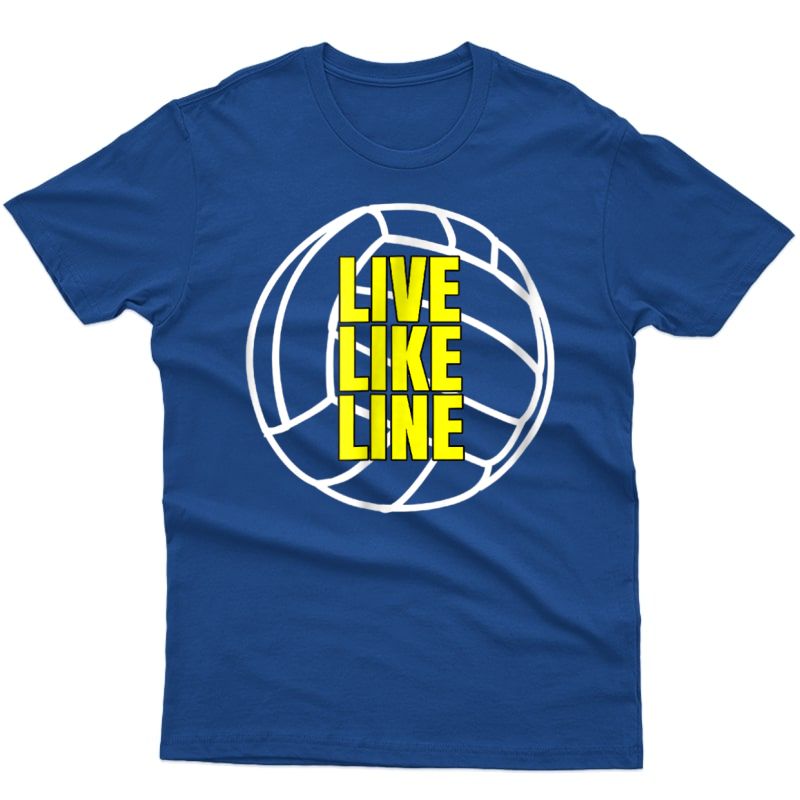 Live Like Line Volleyball T-shirt Girl Gift Coach 