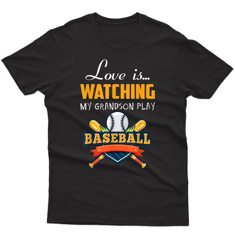 Love Is Watching My Grandson Play Baseball Shirt Grandma Tee