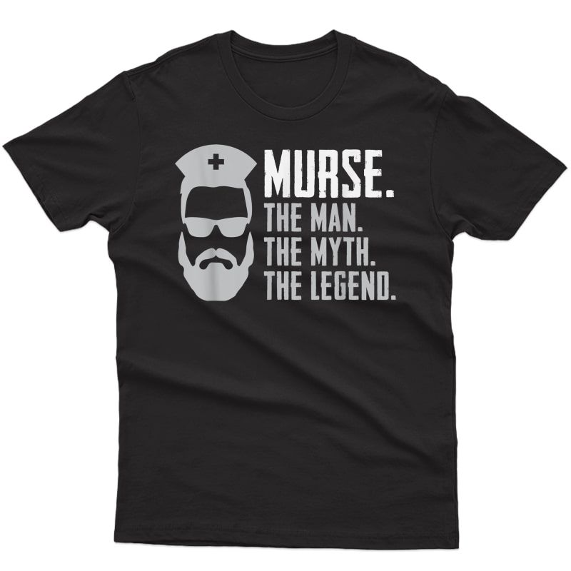 S Funny Murse T-shirt Male Nurse Shirt Rn Lpn Cna T-shirt