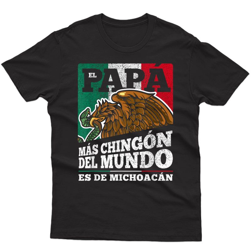S Michoacan Mexico Dia Del Papá T-shirt