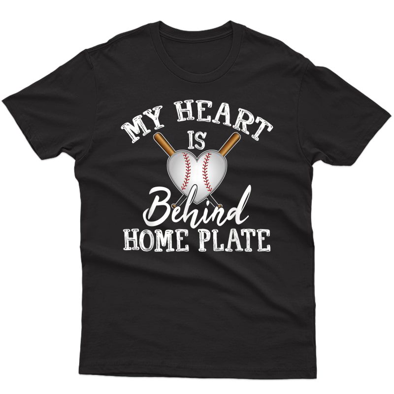 My Heart Is Behind Home Plate Baseball Bat Mom Dad T-shirt