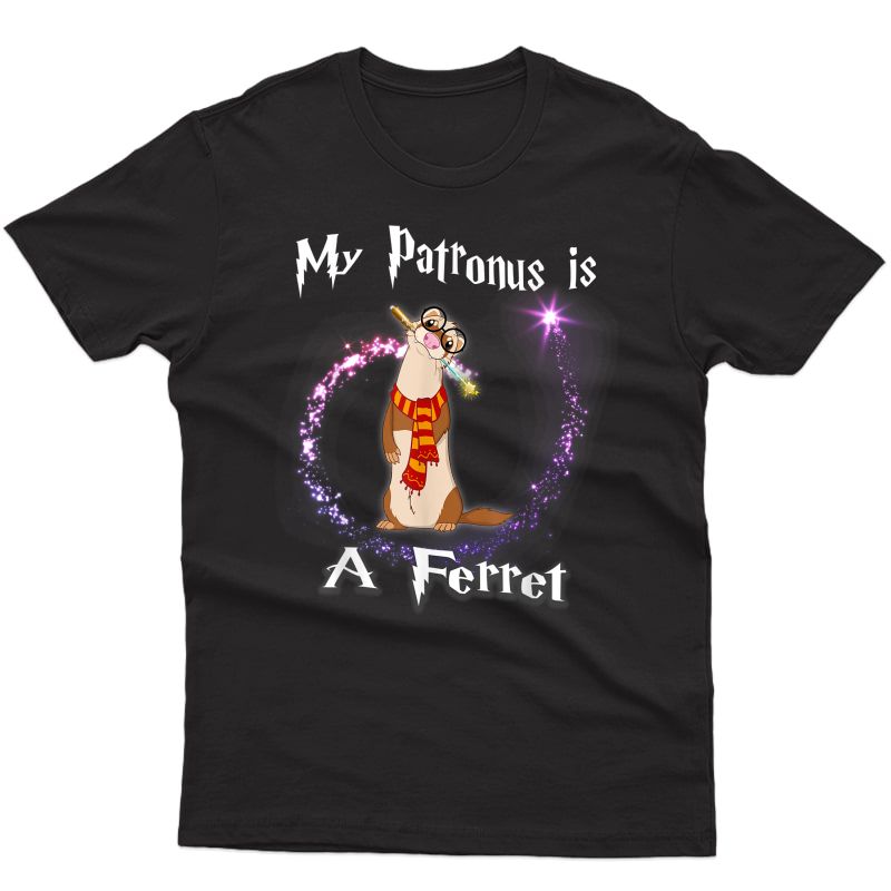 My Patronus Is A Ferret Shirt