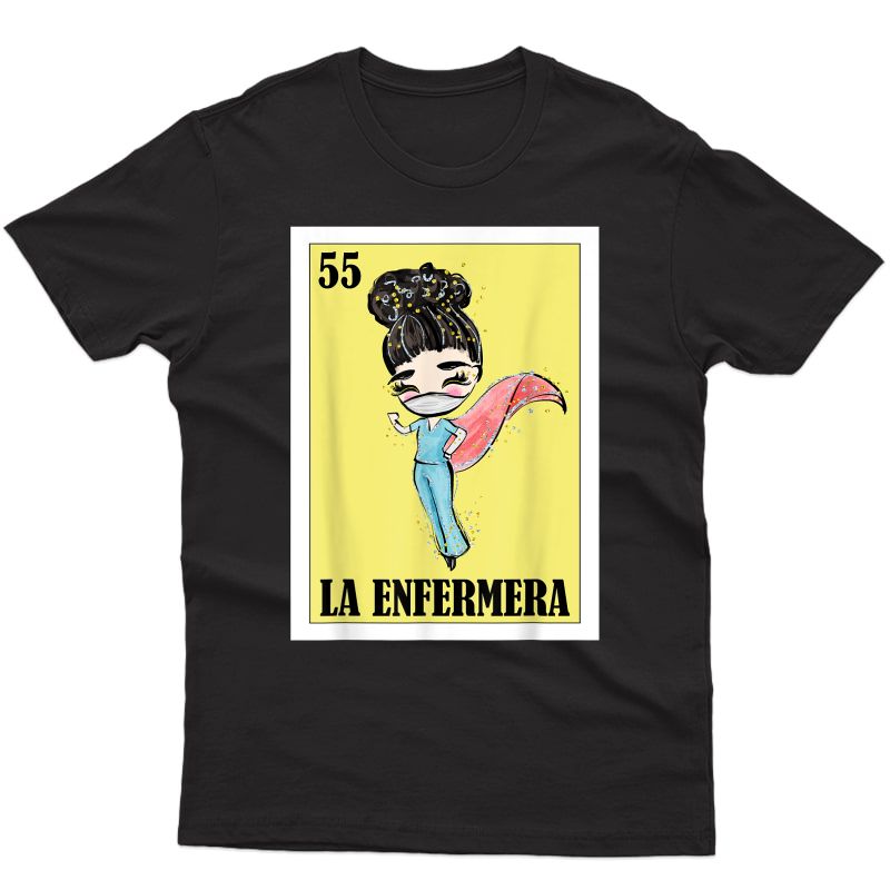 Nurse Hero Lottery Gift - Mexican Lottery La Enfermera T-shirt