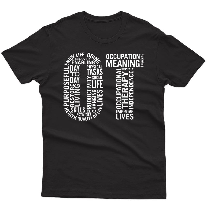 Occupational Therapist Ot Month Occupational Therapy Gift T-shirt
