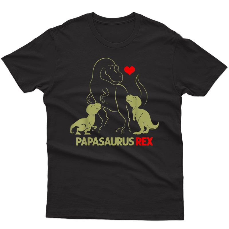 Papasaurus Tshirt Trex Papa I Happy Have Two Shirt Gift