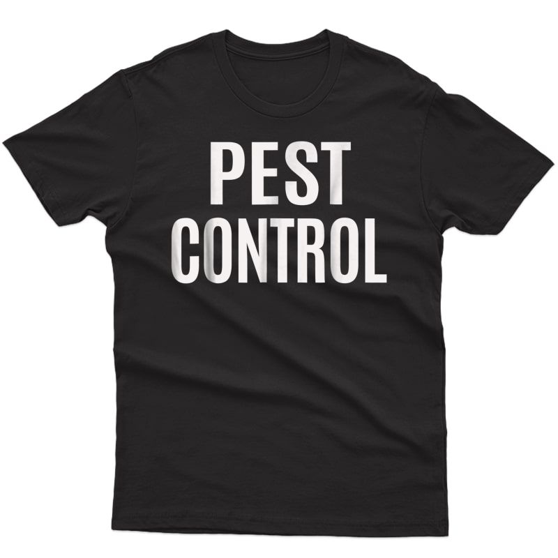 Pest Control Exterminator Halloween Costume T-shirt