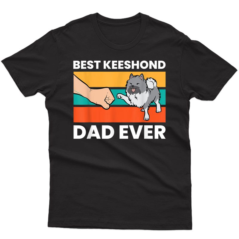 Pet Keeshond Best Keeshond Dad Ever T-shirt