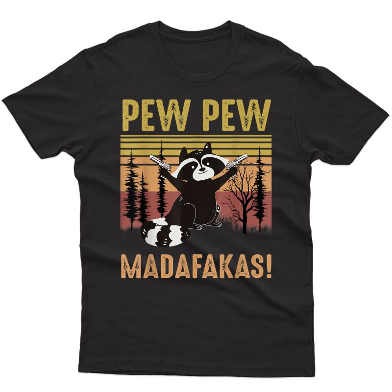 Pew Madafakas Raccoon T-shirt