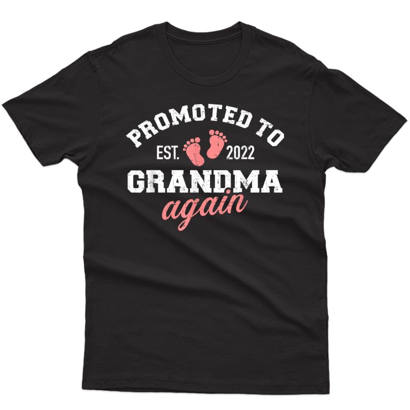 Promoted To Grandma 2022 Again T-shirt