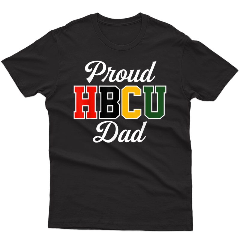 Proud Hbcu Dad Black College And University Father's Day T-shirt