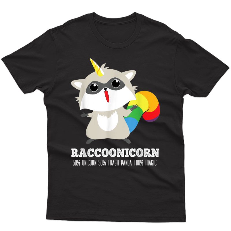 Racoonicorn T-shirt Funny Trash Panda Raccoon Unicorn Shirt T-shirt