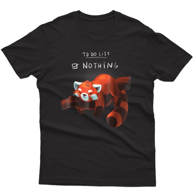 Red Panda Cute Lazy Animal To Do List T-shirt