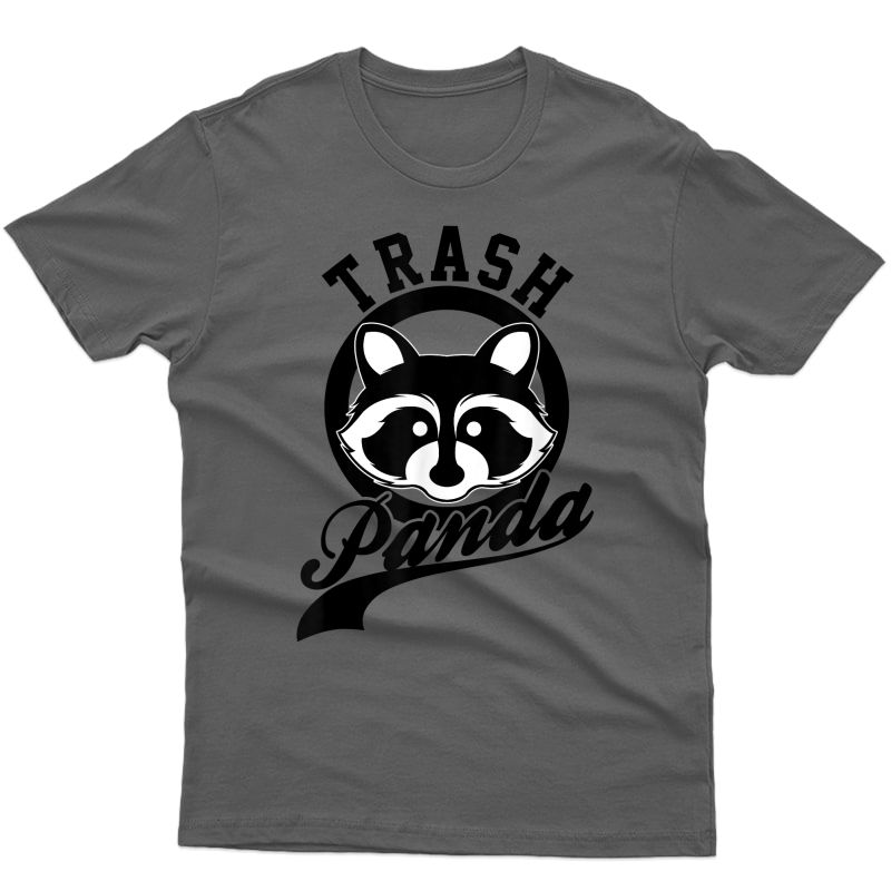 Save The Trash Pandas Funny Raccoon Animal Lover Funny Gift T-shirt