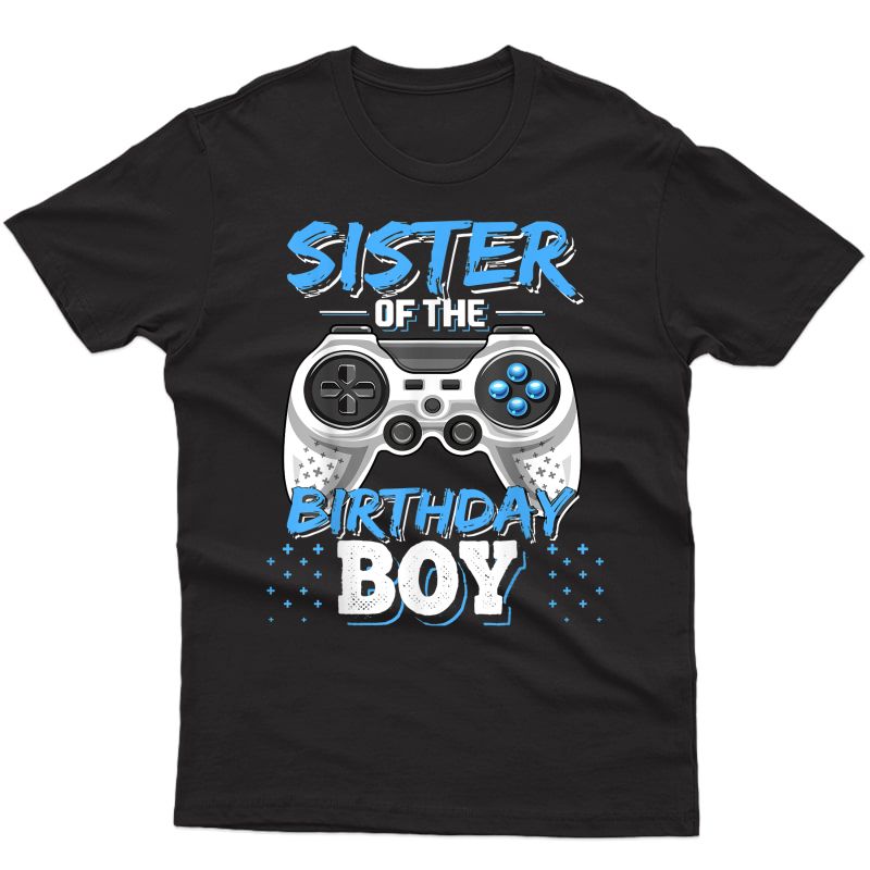 Sister Of The Birthday Boy Matching Video Gamer Party T-shirt