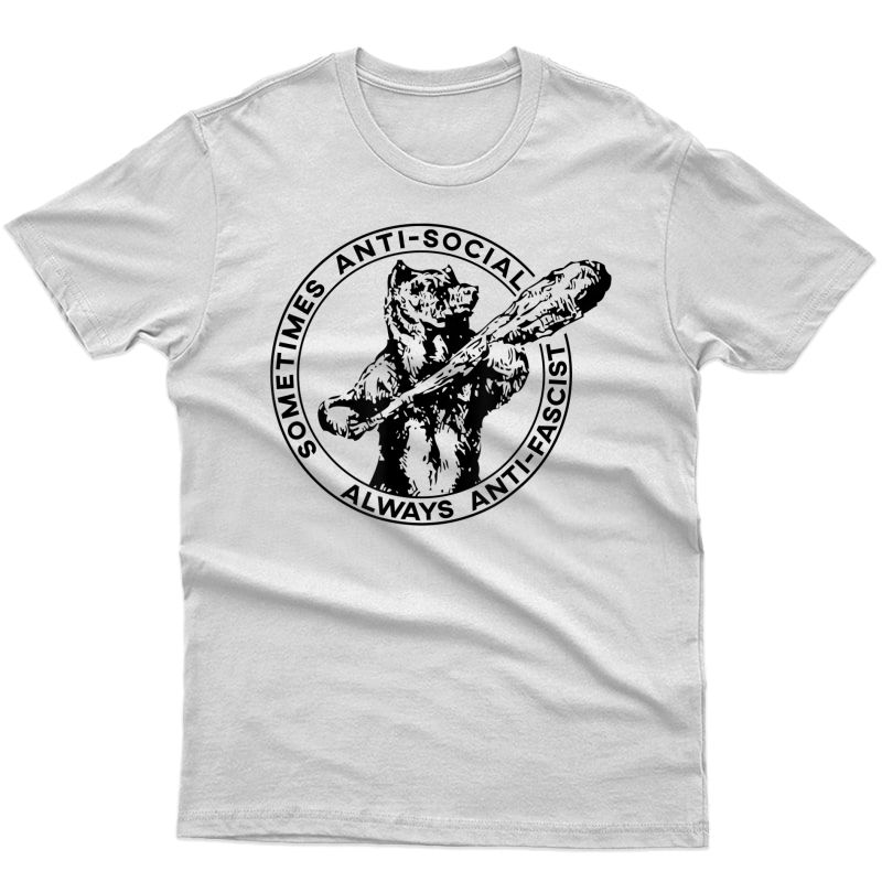 Sometimes Anti-social Always Anti-fascist Bear With Club T-shirt
