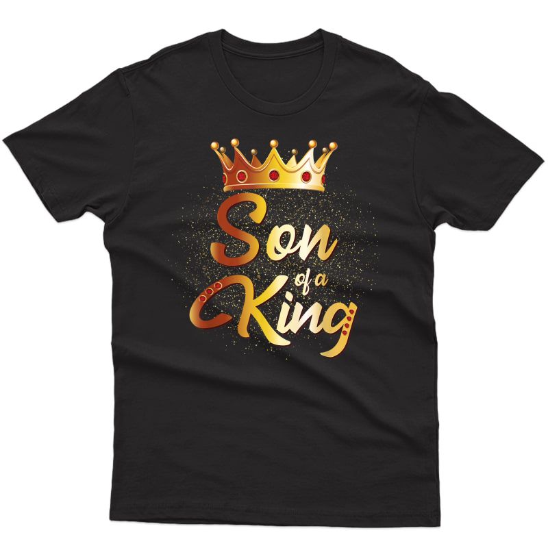 Son Of A King Shirt Son Father Matching T-shirt