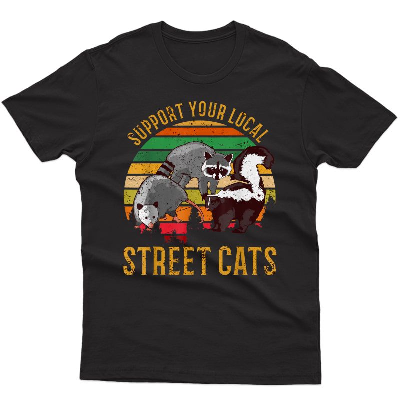 Support Your Local Street Cats Tshirt Raccoon Sunset T-shirt
