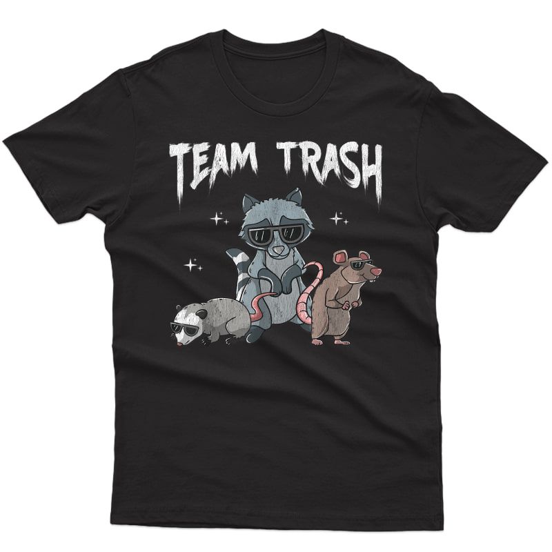 Team Trash Shirt Animal Gang Opossum Raccoon Rat Garbage T-shirt
